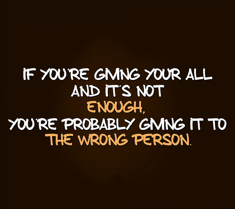 the wrong person, cool, feelings, life, new, quote, saying, sign, HD wallpaper
