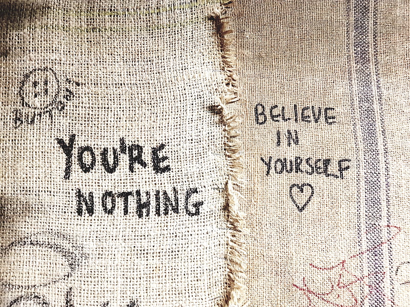 you're nothing and believe in yourself printed sacks, HD wallpaper