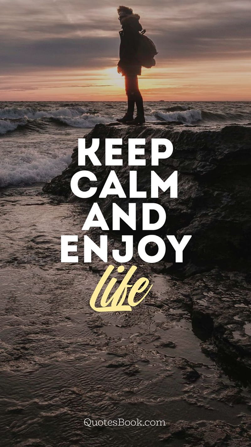 JUST ENJOY LIFE, love, os, quotes, sayings, let, rock, romantic, saying, HD  phone wallpaper | Peakpx