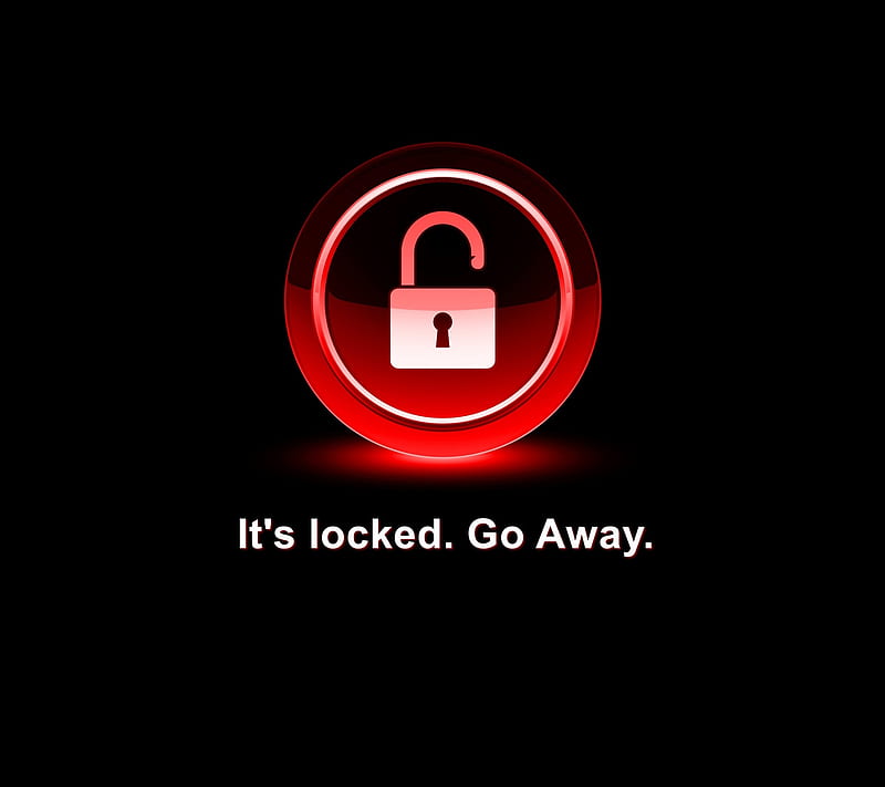 Its locked go away , lock, screen, HD wallpaper