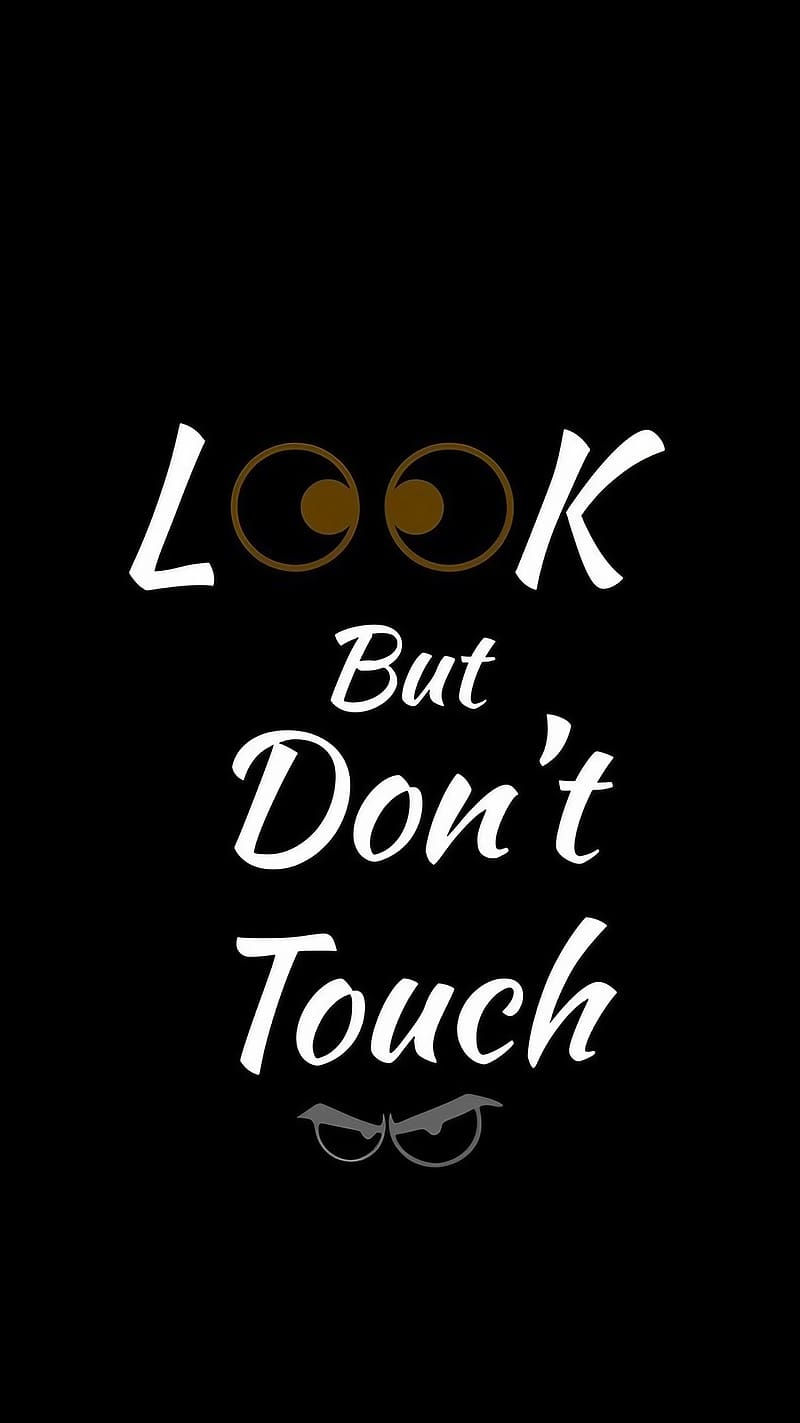 Don't Touch My Phone Ka, Angry Eyes, black background, HD phone wallpaper