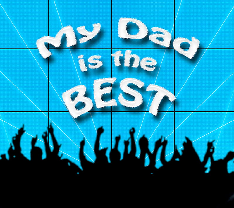 Best Dad, family, father, friendship, love, dadgrad, HD wallpaper