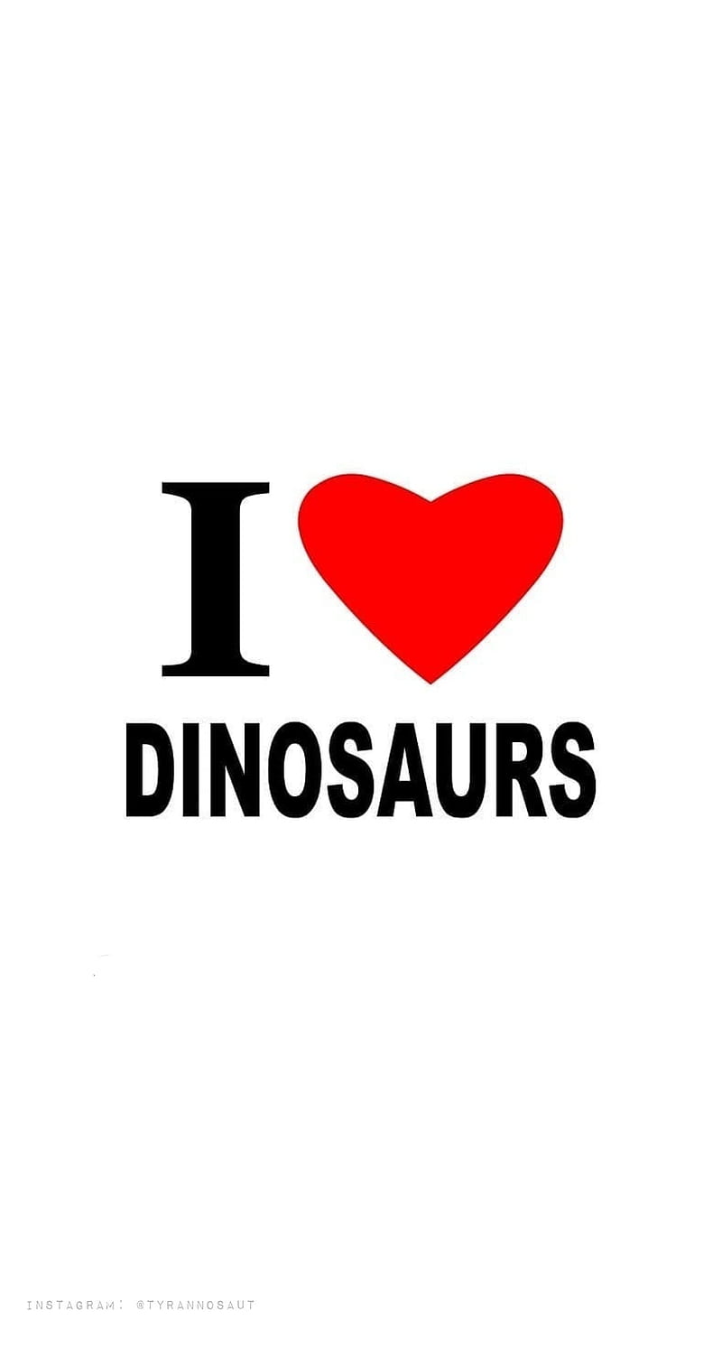 I love Dinosaurs, dinos, i heart dinos, instagram, instagram , not my design, tyrannosaur, HD phone wallpaper