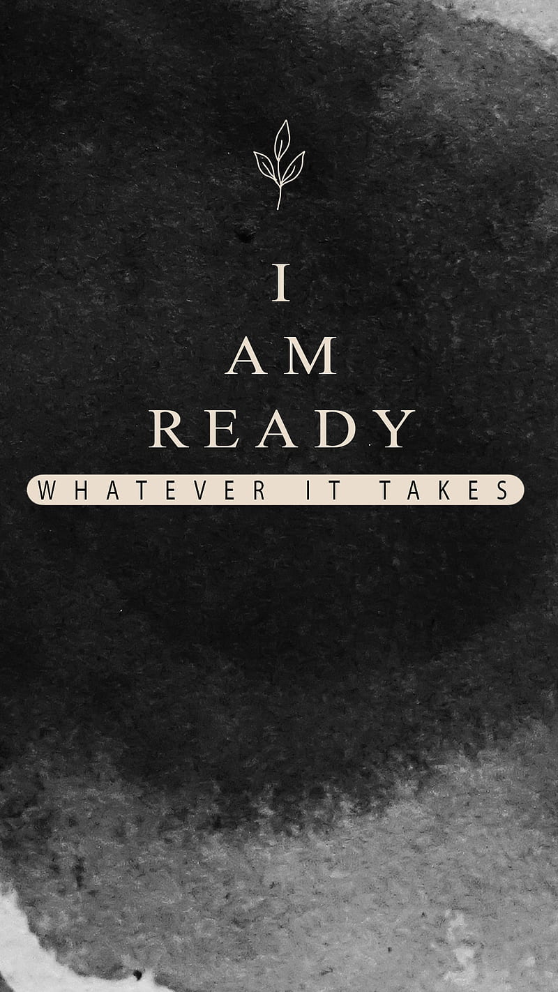 I am Ready , motivation, quote, HD phone wallpaper