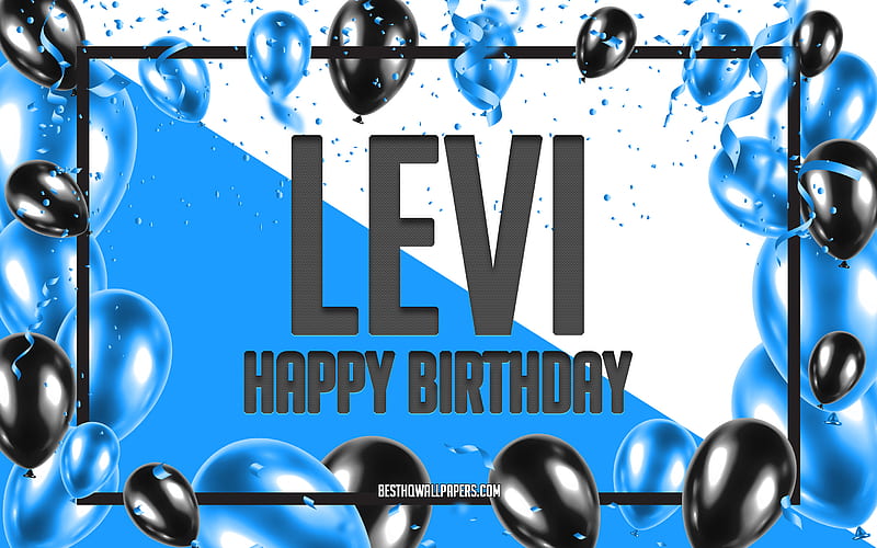 Happy Birtay Levi, Birtay Balloons Background, Levi, with names, Blue Balloons Birtay Background, greeting card, Levi Birtay, HD wallpaper