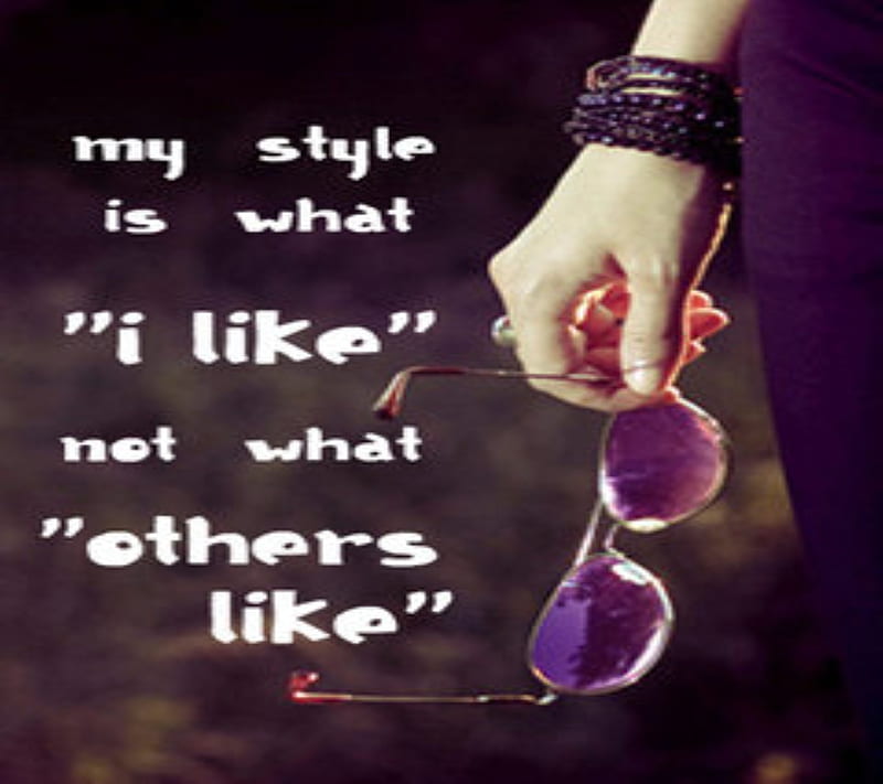 My Style, life, new, saying, style, HD wallpaper