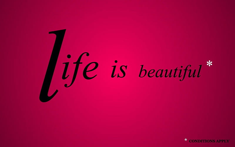life is beautiful, life, wordings, bonito, conditions apply, pink, HD wallpaper