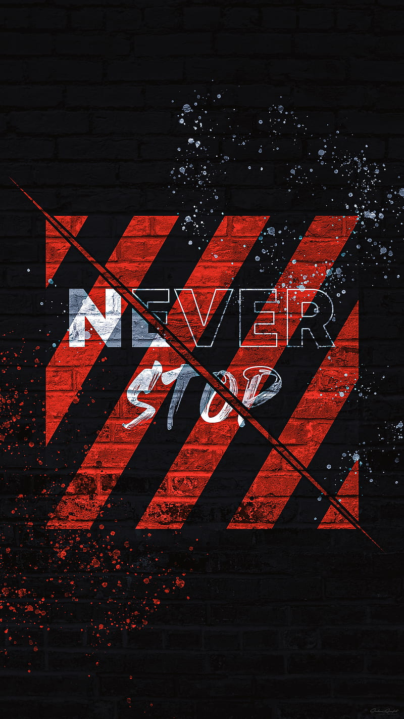 Never Stop, Typo World, motivation, scratch, splash, typo, typography, wall, HD phone wallpaper
