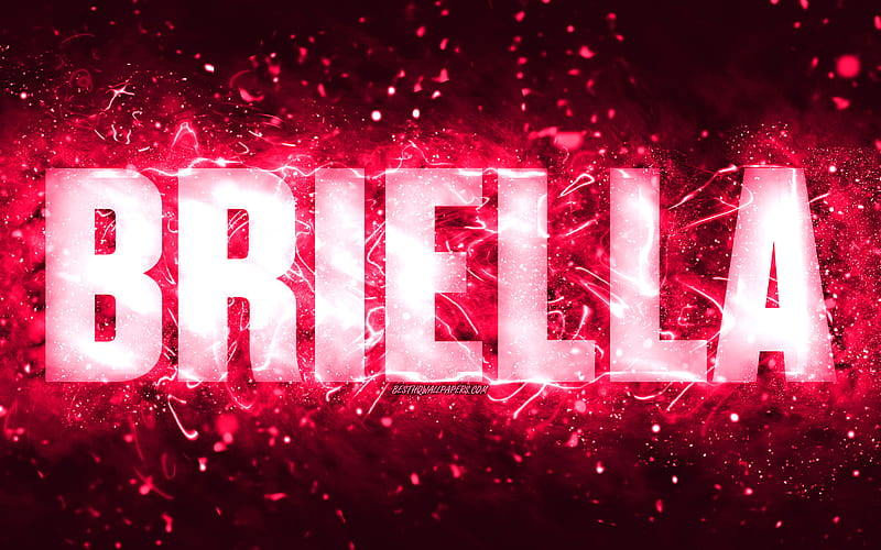 Happy Birtay Briella, pink neon lights, Briella name, creative, Briella ...