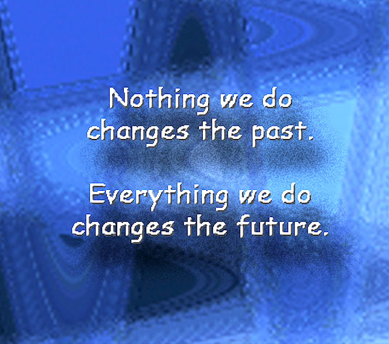 Past Future, change, inspire, saying, HD wallpaper