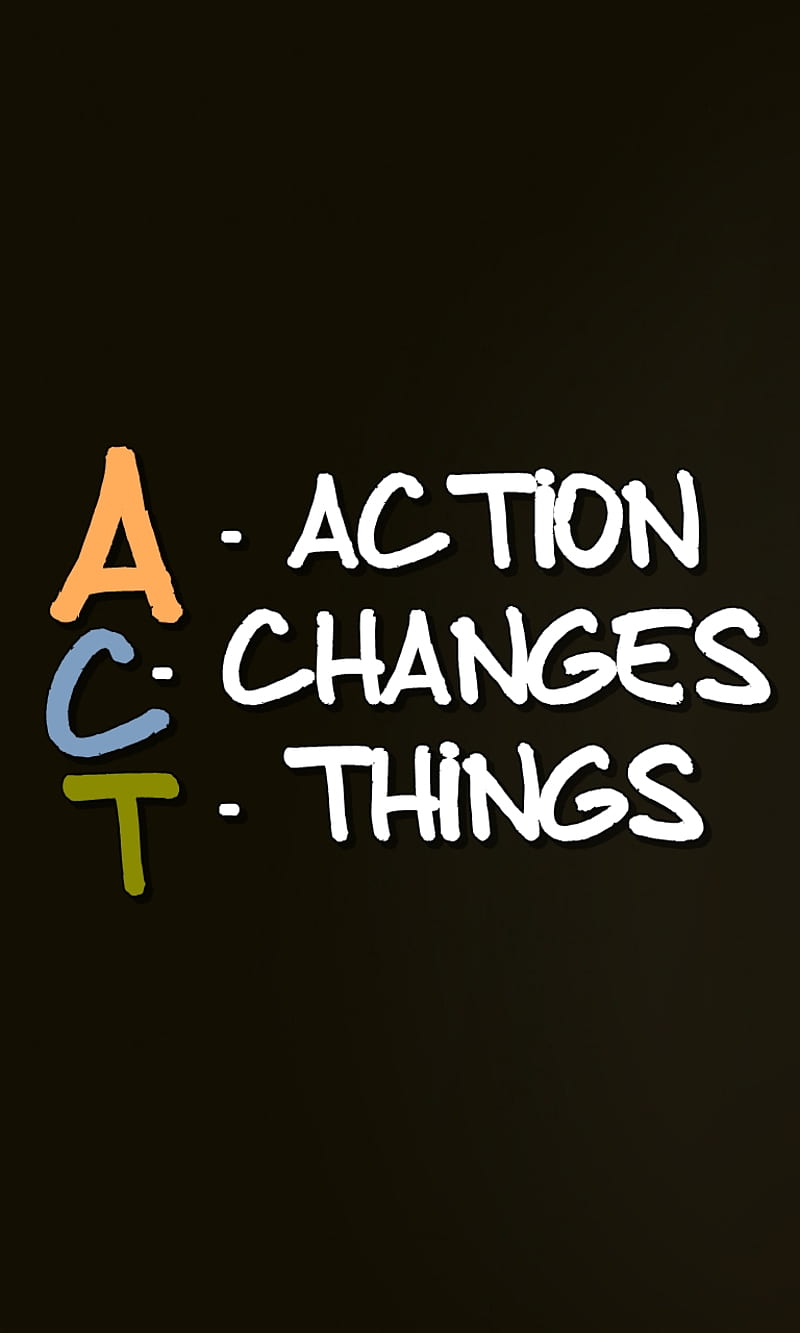 act, action, change, cool, life, new, quote, saying, sign, things, HD phone wallpaper