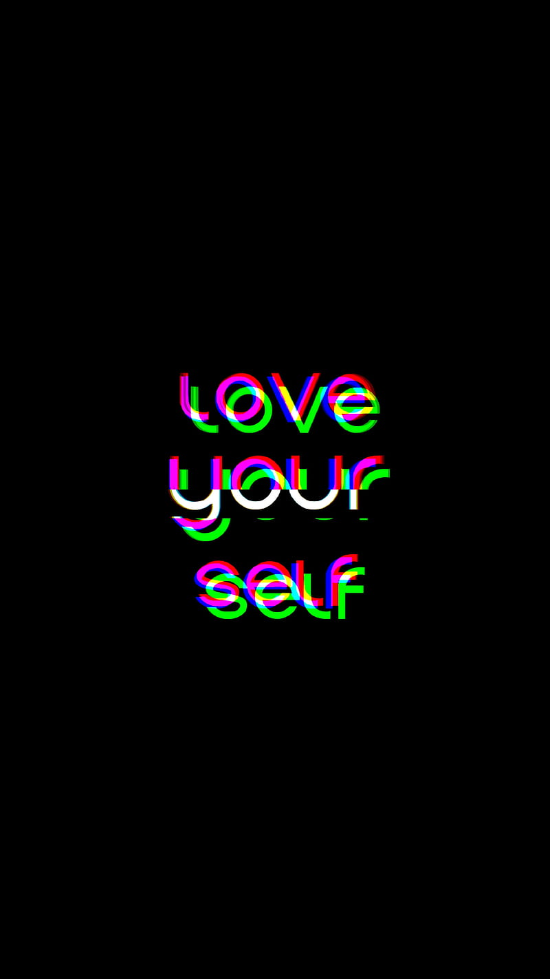 Love your self, amoled, black, dark, font, typograph, HD phone wallpaper |  Peakpx