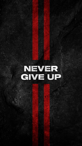 Never Give Up Iphone Wallpaper  Calligraphy Wallpaper Iphone  1080x1920  Wallpaper  teahubio