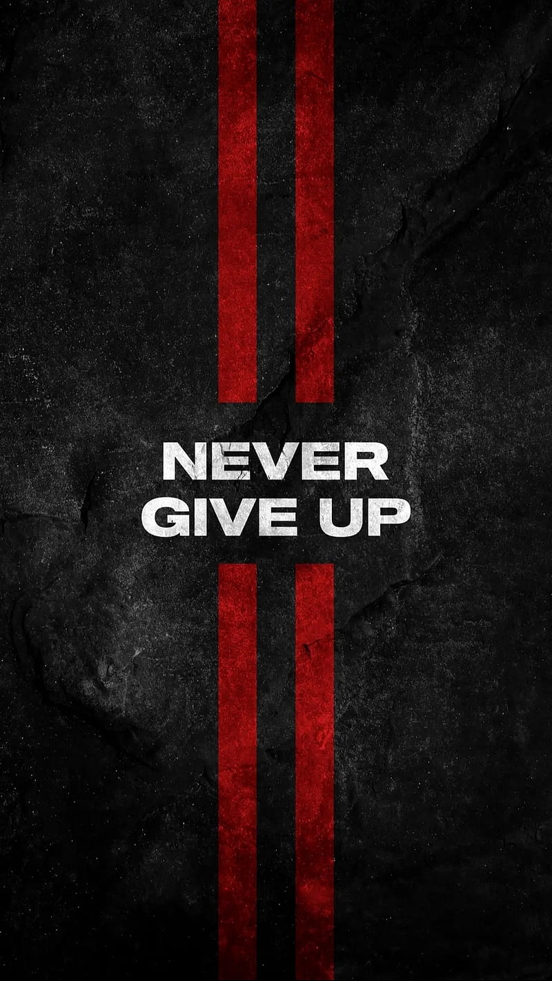 Never give up, Motivation, life, HD phone wallpaper