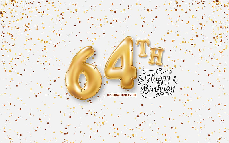 64th Happy Birtay, 3d balloons letters, Birtay background with balloons, 64 Years Birtay, Happy 64th Birtay, white background, Happy Birtay, greeting card, Happy 64 Years Birtay, HD wallpaper
