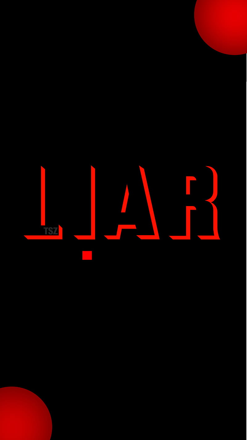 LIAR, black, love, qoutes, red, trust, tsz, HD phone wallpaper