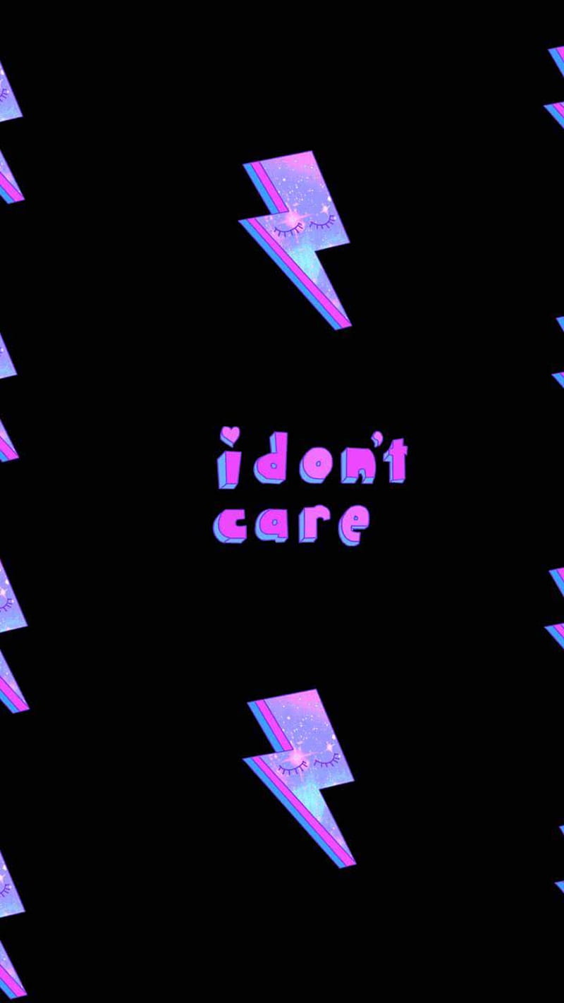Free download Idc quotes 73 i dont care wallpapers on wallpapersafari  1080x1920 for your Desktop Mobile  Tablet  Explore 15 IDC Wallpaper 
