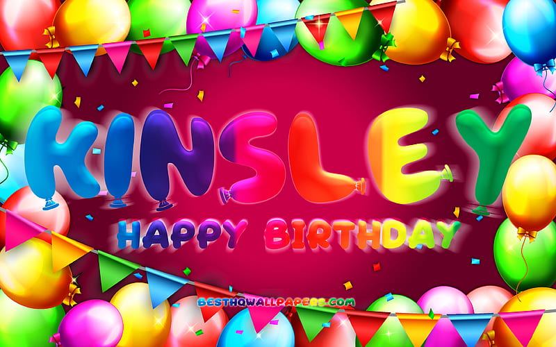 Happy Birtay Kinsley colorful balloon frame, Kinsley name, purple ...