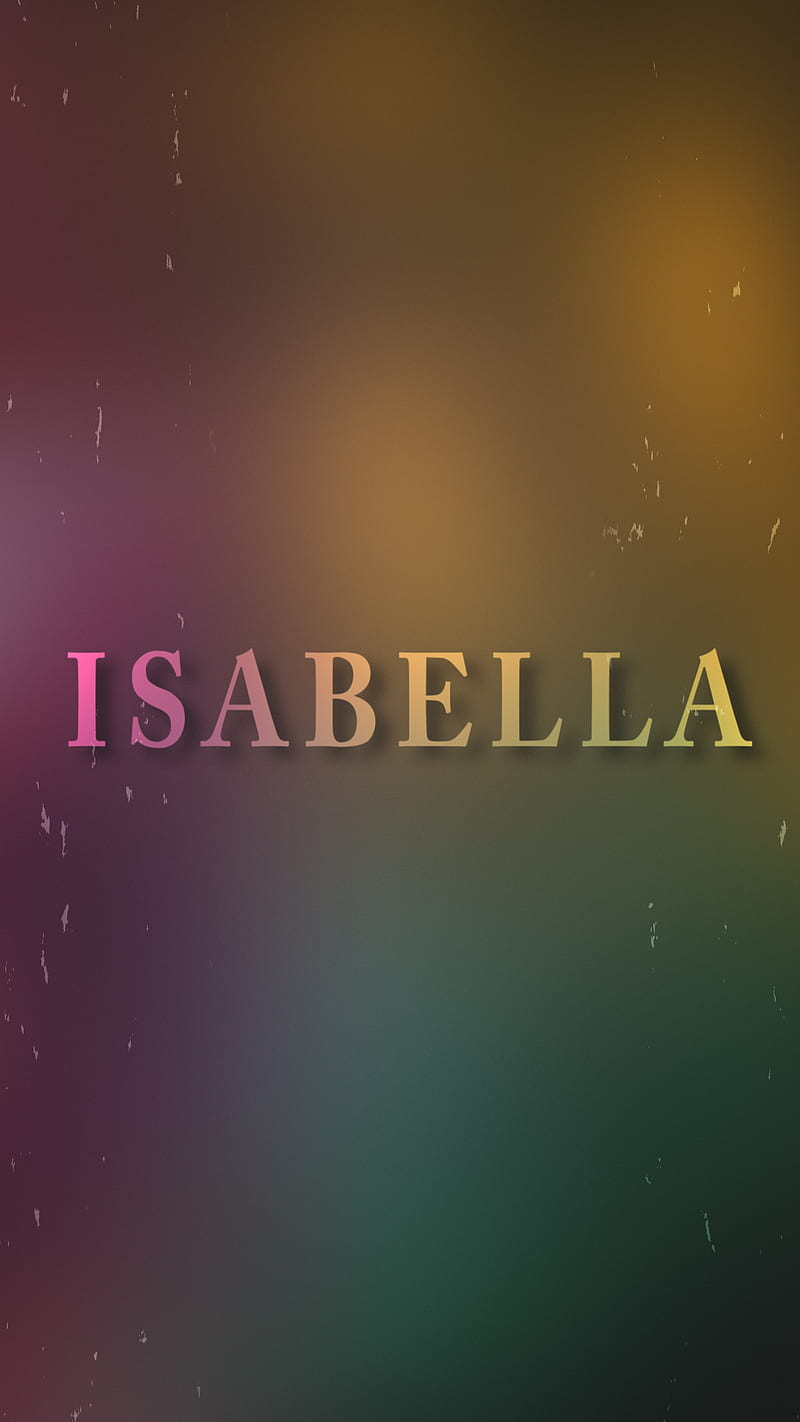 ISABELLA Names Isabella BabyNames  Imágenes de nombres Tatuajes de  nombres Tatuaje de nombre