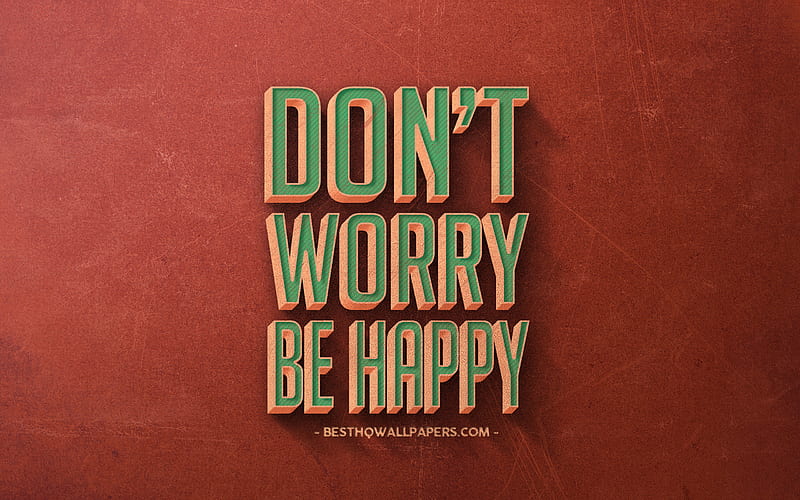 Dont Worry Be Happy, popular quotes, motivation, retro style, orange retro background, creative art, HD wallpaper