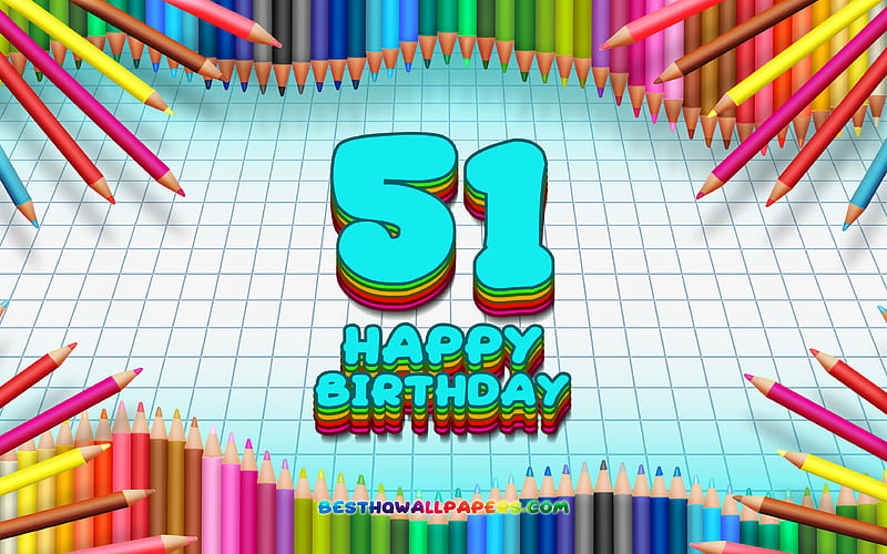 Happy 51st birtay, colorful pencils frame, Birtay Party, blue checkered background, Happy 51 Years Birtay, creative, 51st Birtay, Birtay concept, 51st Birtay Party, HD wallpaper