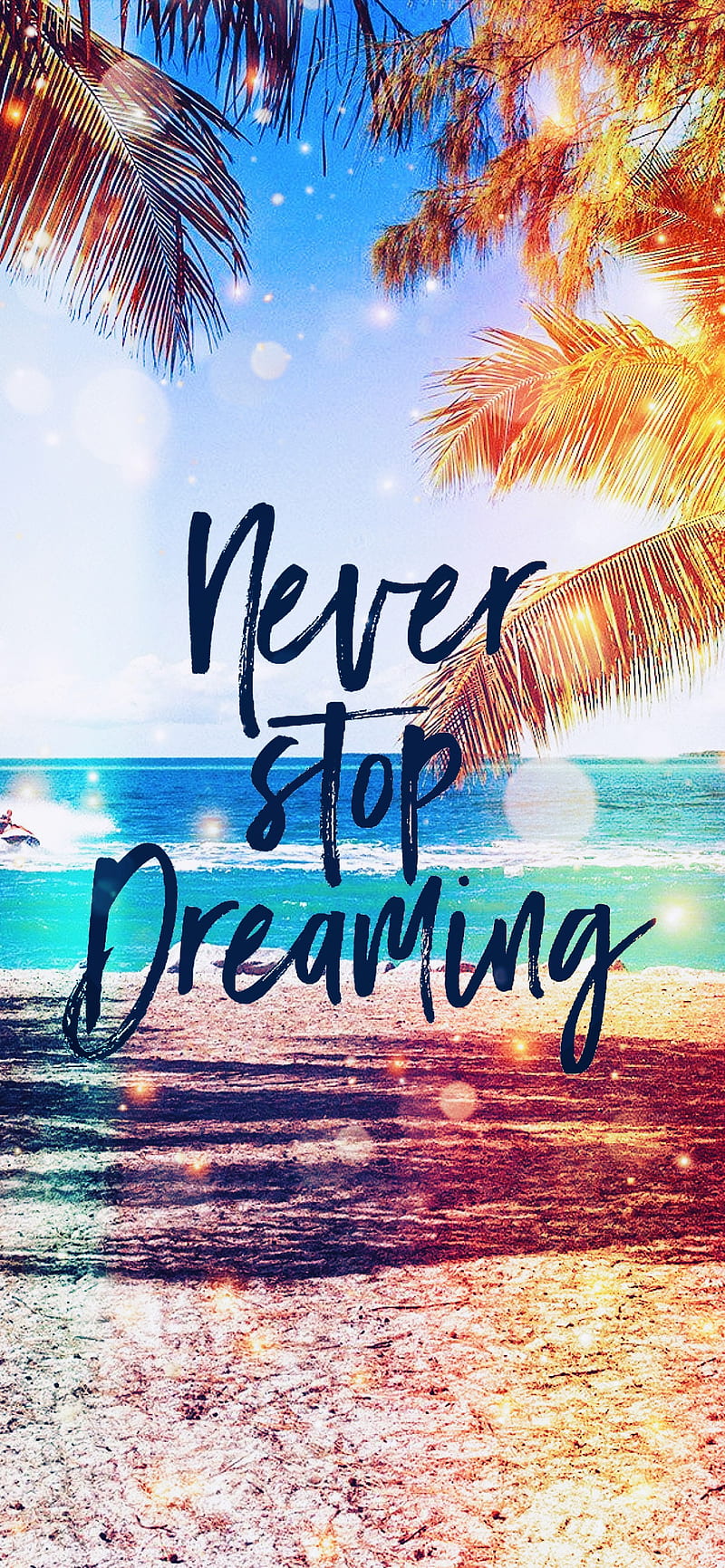 Never Stop Dreaming, beach, ocean, palm trees, quote, quotes, sea, summer, HD phone wallpaper