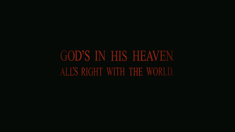 Gods In His Heaven, typography, inspiration, comments, message, msg, HD wallpaper