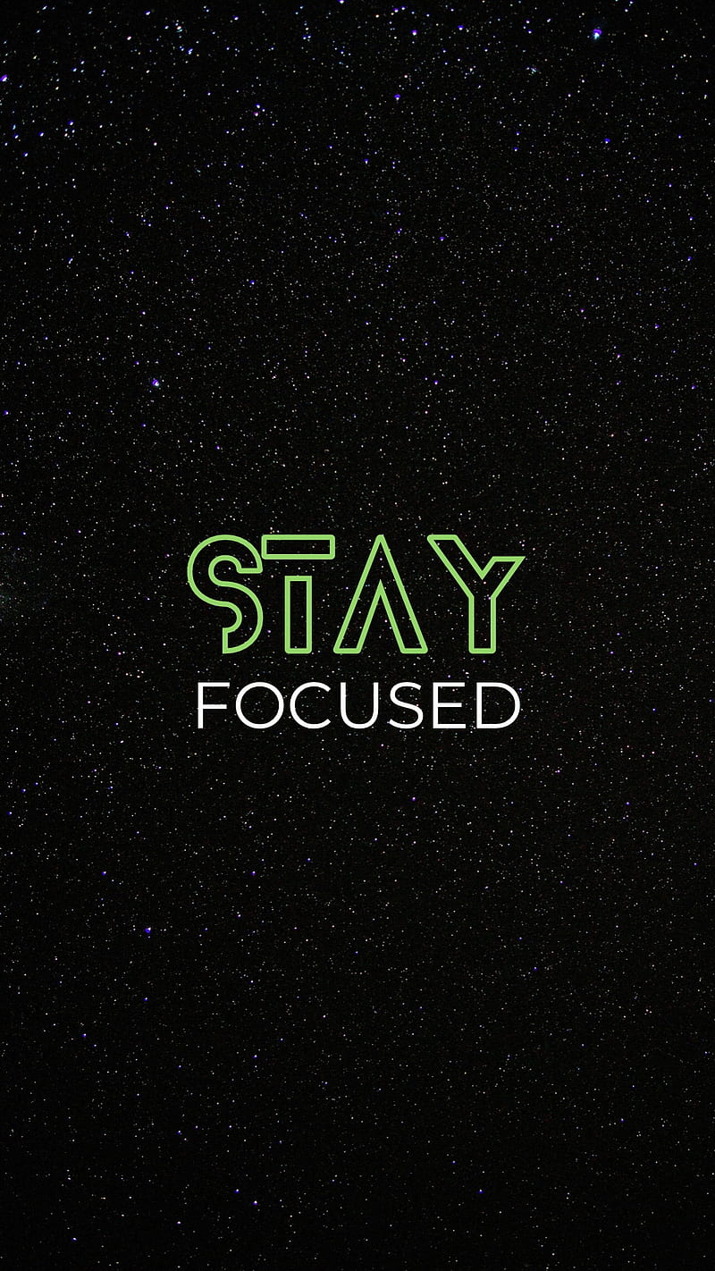 Stay Focused, amoled, black, focus, minimal, motivation, quote, quotes,  stars, HD phone wallpaper | Peakpx