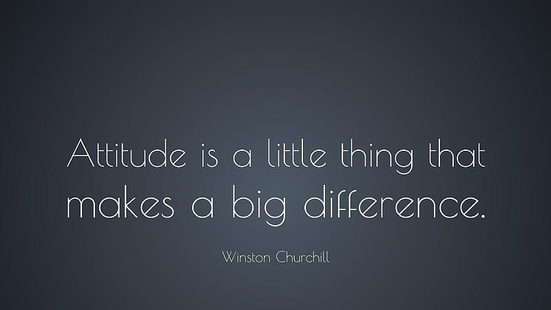 Attitude Is A Little Thing That Makes A Big Difference Attitude, HD wallpaper