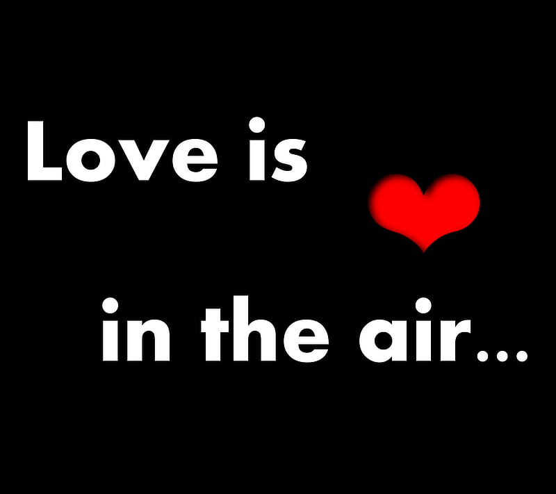Love is In The Air, sayings, HD wallpaper