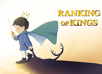 Anime Ranking of Kings HD Wallpaper by たば