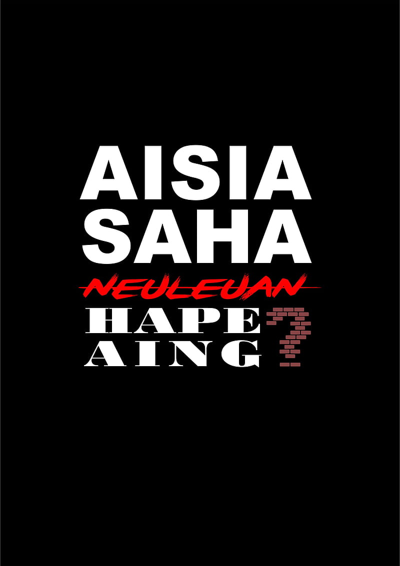 Aisia saha, aing, ari, font, hape, say, sia, sunda, word, HD phone wallpaper