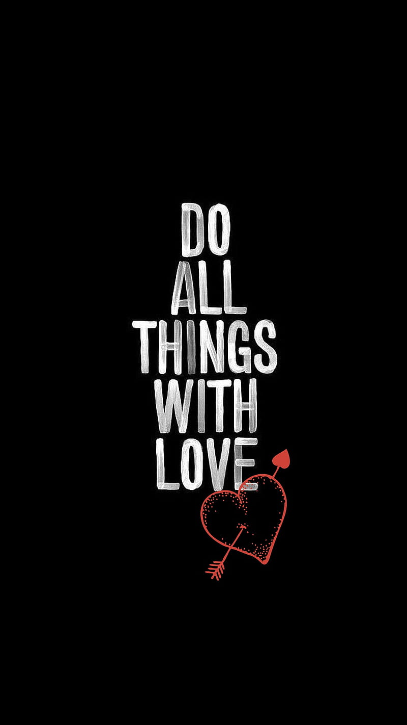 Do all things, do all things with love, love, saying, HD phone wallpaper