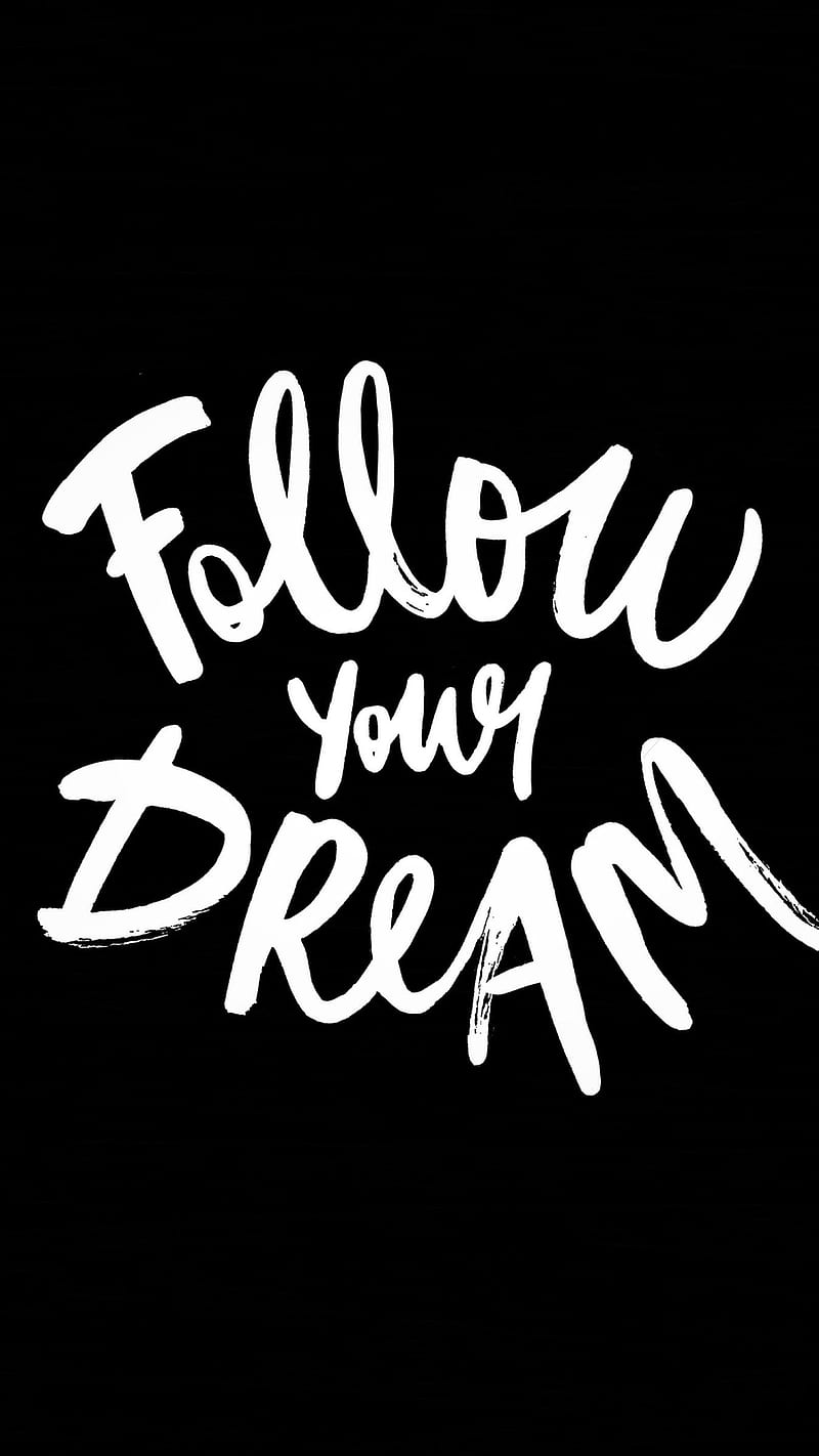 Follow Your Dream , english, quotes, inspirational, motivation, follow your dream, HD phone wallpaper