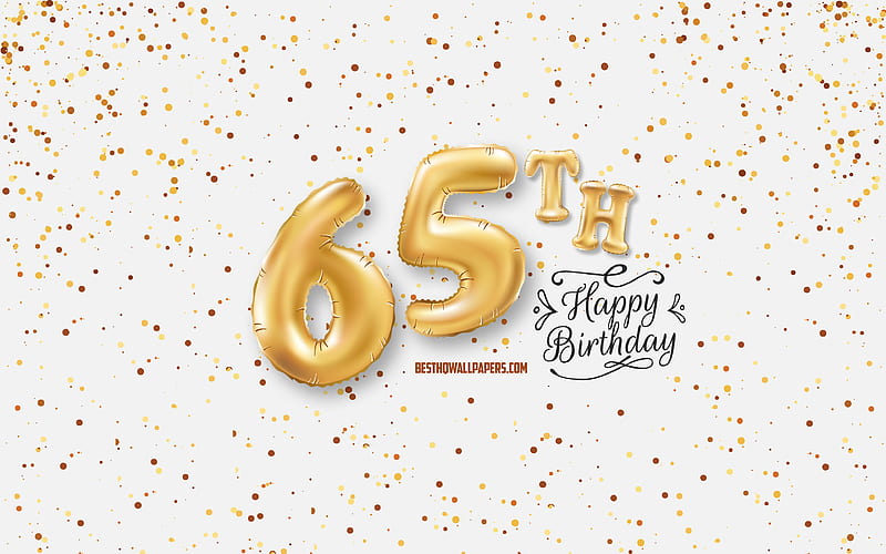 65th Happy Birtay, 3d balloons letters, Birtay background with balloons, 65 Years Birtay, Happy 65th Birtay, white background, Happy Birtay, greeting card, Happy 65 Years Birtay, HD wallpaper