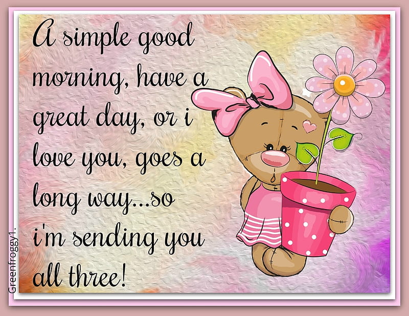 SENDING YOU ALL THREE, DAY, MORNING, CARD, LOVE, HD wallpaper | Peakpx