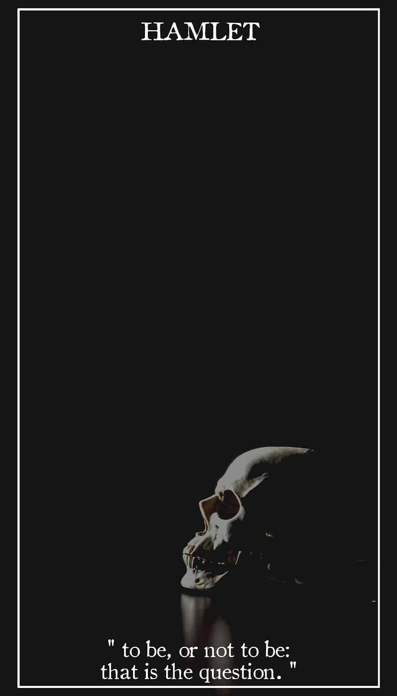 To be or not to be, hamlet, quotes, sayings, shakespeare, skull, HD phone wallpaper