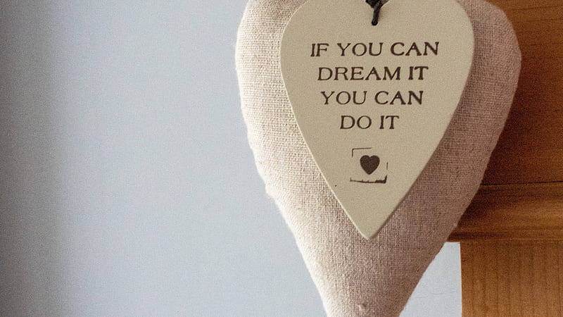 If You Can Dream It You Can Do It Motivational, HD wallpaper
