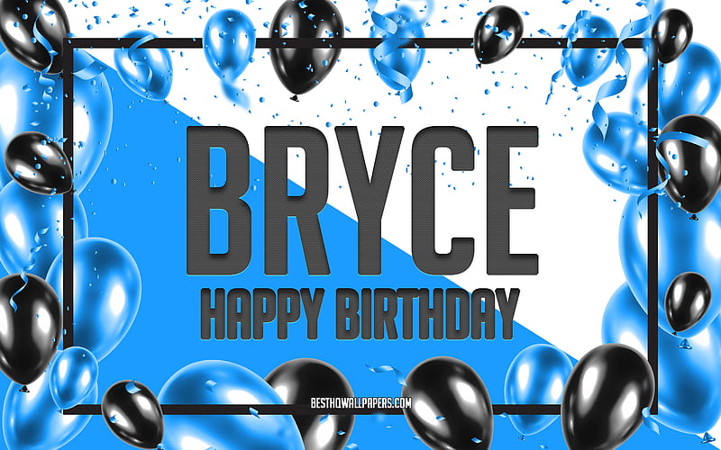Happy Birtay Bryce, Birtay Balloons Background, Bryce, with names, Bryce Happy Birtay, Blue Balloons Birtay Background, greeting card, Bryce Birtay, HD wallpaper