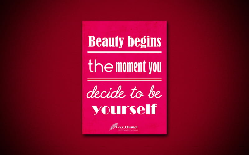 Beauty begins the moment you decide to be yourself  Coco Chanel     ThePoshBible