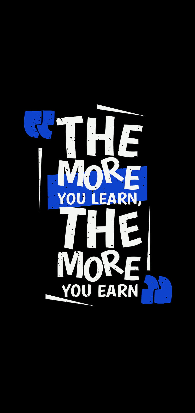 S10 More You Learn, Kiss, S10, black, blue, education, inspiration, learn, more, quote, s10 cutout, HD phone wallpaper