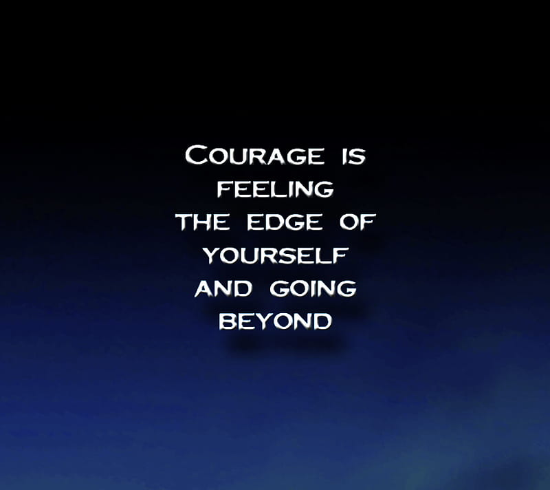 Courage, feeling, saying, self, HD wallpaper | Peakpx