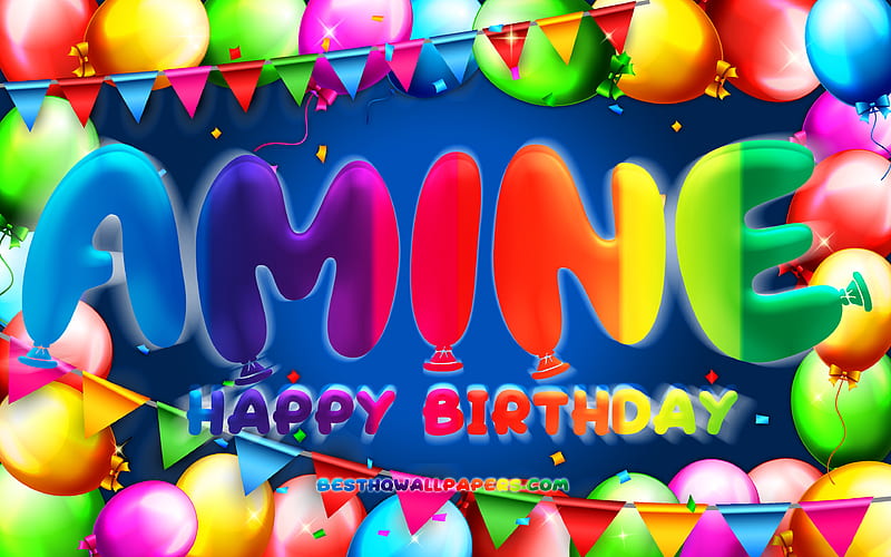 Happy Birtay Amine colorful balloon frame, Amine name, blue background, Amine Happy Birtay, Amine Birtay, popular french male names, Birtay concept, Amine, HD wallpaper