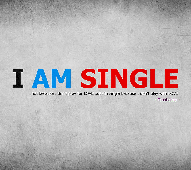 I Am Single, font, gris, love, play, pray, HD wallpaper