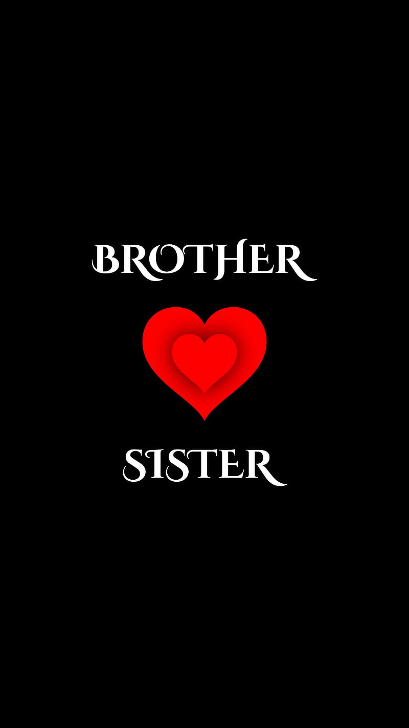 Brother and sister, bhai, feeling, corazones, i love you, love ...