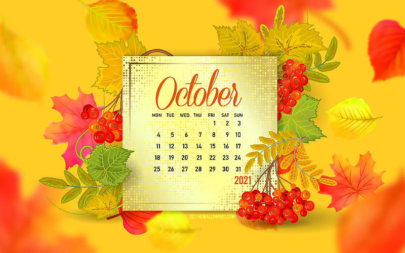 2021 October Calendar, , autumn background, autumn leaves, October 2021 Calendar, autumn, October, autumn frame, October Calendar, HD wallpaper