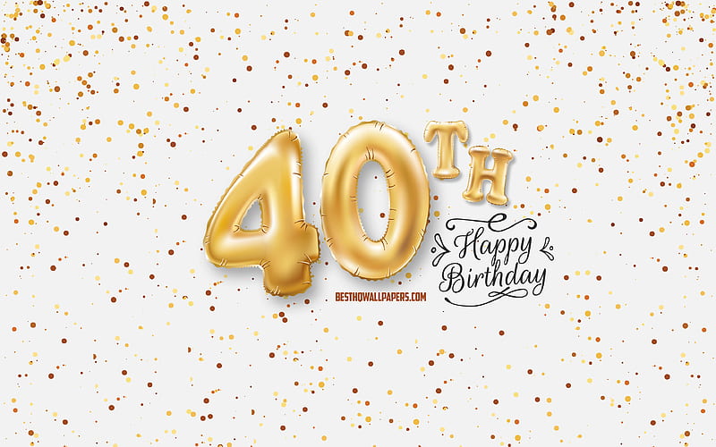 40th Happy Birtay, 3d balloons letters, Birtay background with balloons, 40 Years Birtay, Happy 40th Birtay, white background, Happy Birtay, greeting card, Happy 40 Years Birtay, HD wallpaper
