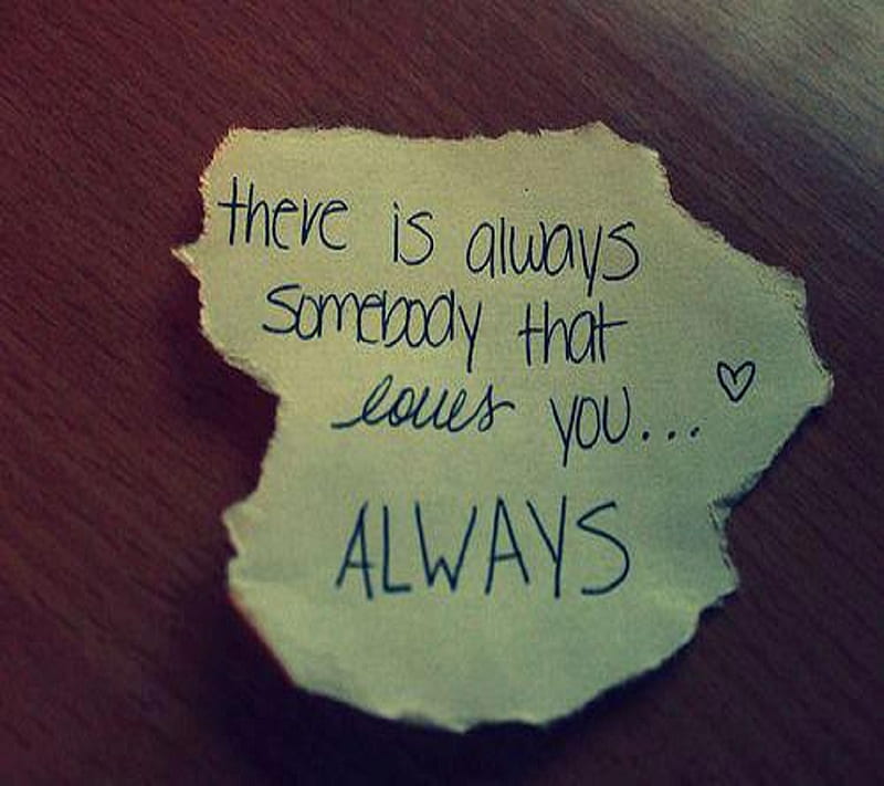 Always, life, love, quotes, somebody, HD wallpaper | Peakpx