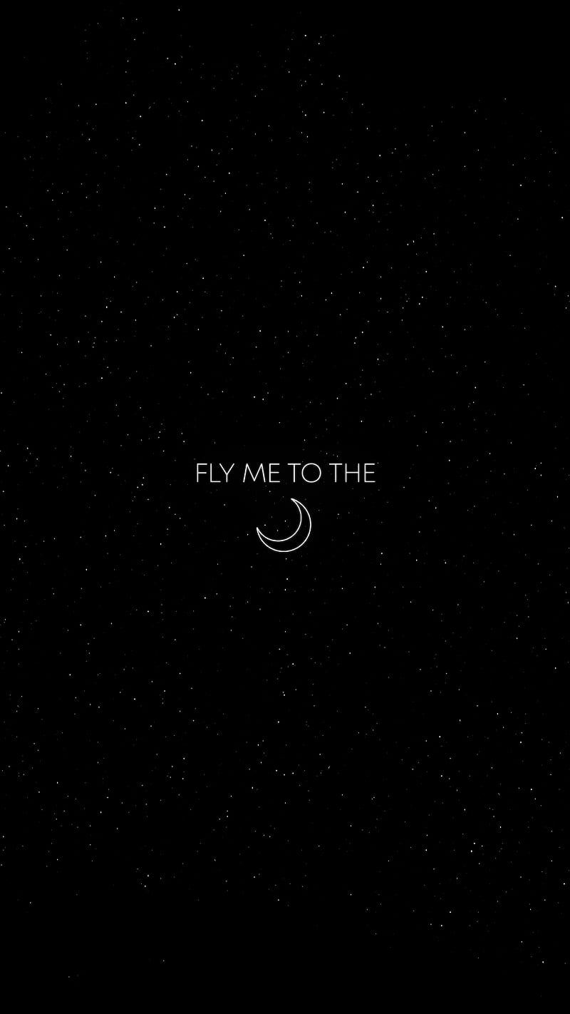 Fly me to moon, black, dont, phone, sayings, screen, sorry, touch, vans, white, HD phone wallpaper