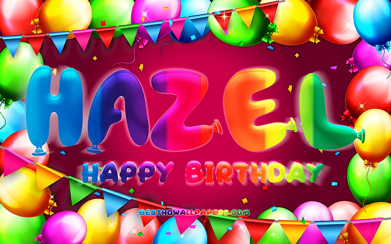 Happy Birtay Hazel colorful balloon frame, Hazel name, purple background, Hazel Happy Birtay, Hazel Birtay, popular american female names, Birtay concept, Hazel, HD wallpaper